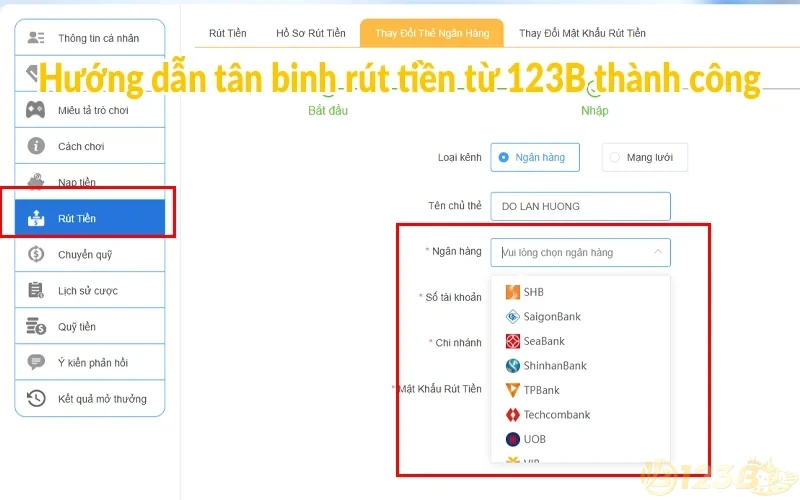 Rút tiền 123B - Hướng dẫn chi tiết từ A - Z cho tân binh 2 Hướng dẫn tân binh rút tiền từ 123B thành công