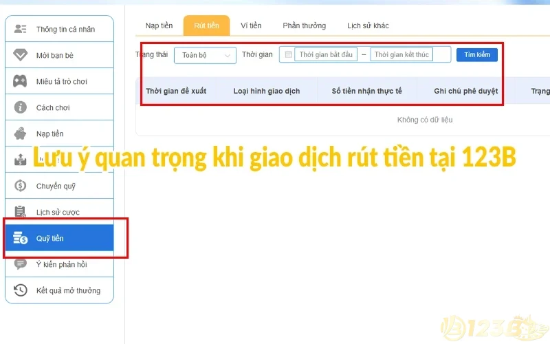 Rút tiền 123B - Hướng dẫn chi tiết từ A - Z cho tân binh 4 Lưu ý quan trọng khi giao dịch rút tiền tại 123B