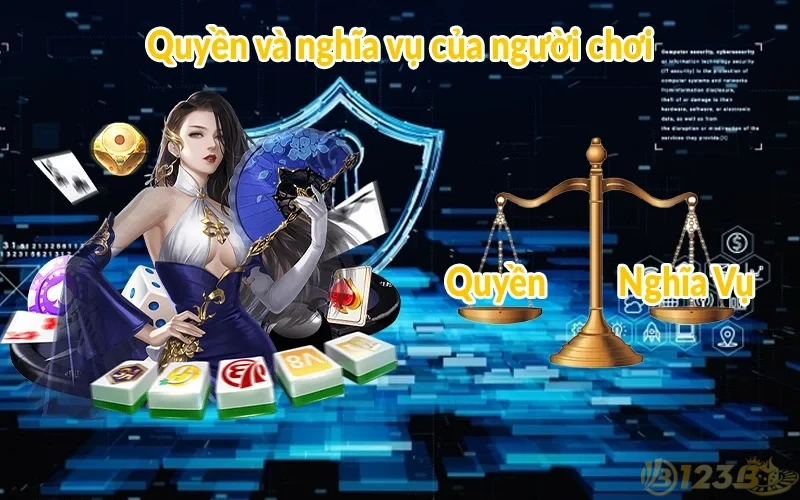 Điều khoản điều kiện 123B - Tuân thủ khi tham gia cá cược 3 Quyền và nghĩa vụ của người chơi